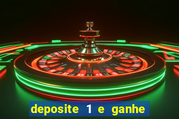 deposite 1 e ganhe 10 vai de bet